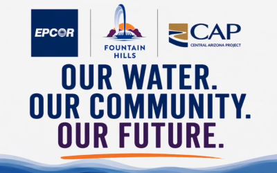 Fountain Hills Water Update: Planning for Our Community’s Future